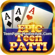 Teen Patti Epic App | New तीन पत्ती Epic Apk Rs.20 Signup Bonus